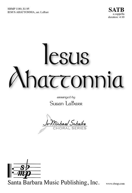 Iesus Ahattonnia : SSAA divisi : Susan LaBarr : Susan LaBarr : Sheet Music : SBMP1180 : 608938359742