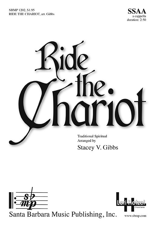 Ride the Chariot : SSAA : Stacey V. Gibbs : Stacey V. Gibbs : 1 CD & 1 DVD : SBMP1202 : 608938359971