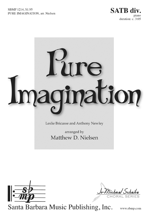 Pure Imagination : SATB divisi : Various : Various : Songbook : SBMP1214 : 608938360144