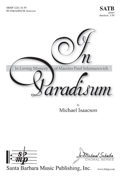 In Paradisum : SATB : Michael Isaacson : Michael Isaacson : Sheet Music : SBMP1224 : 608938359926