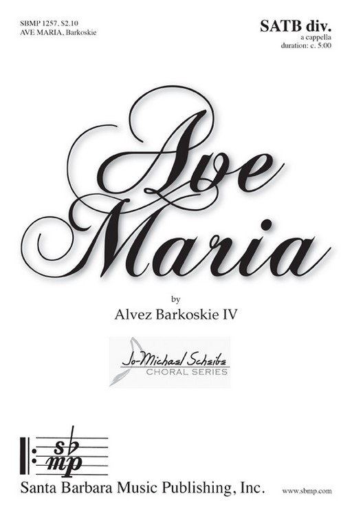 Ave Maria : SATB divisi : Alvez Barkoskie : Alvez Barkoskie : Sheet Music : SBMP1257 : 608938360519