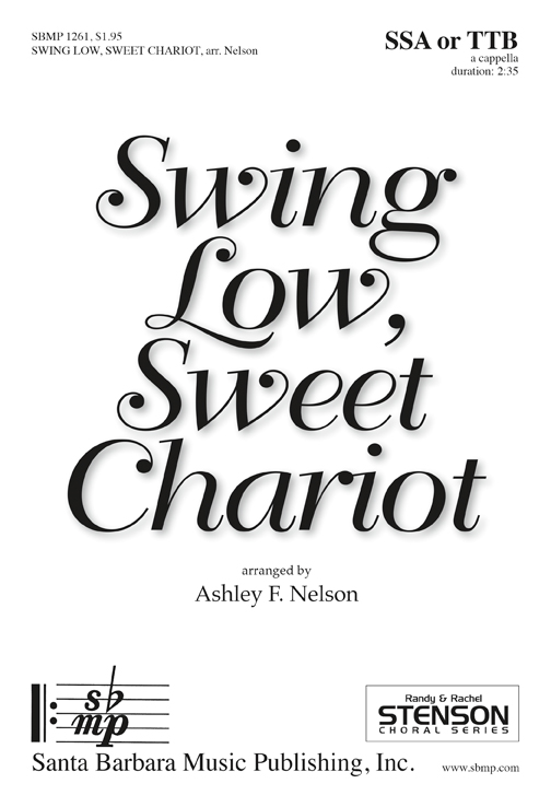 Swing Low, Sweet Chariot : SSA : Ashley F Nelson : Ashley F Nelson : Sheet Music : SBMP1261 : 608938360540