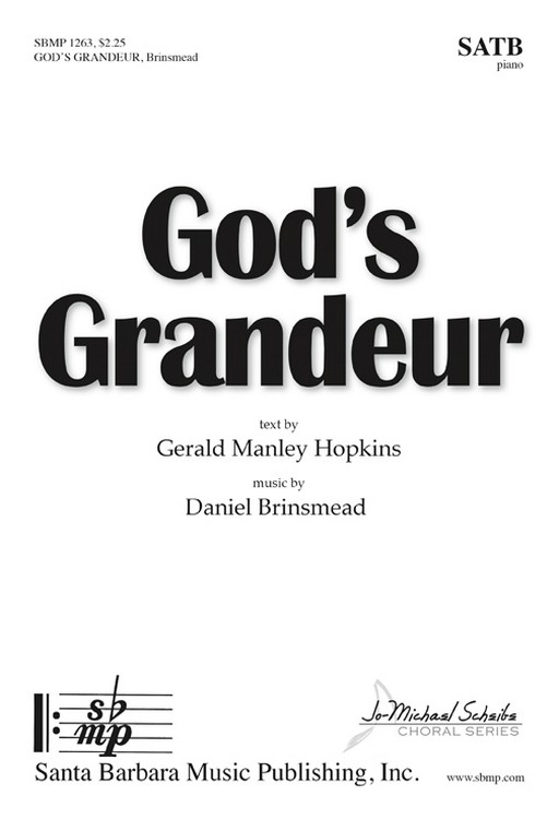 God's Grandeur : SATB : Daniel Brinsmead : Daniel Brinsmead : Sheet Music : SBMP1263 : 608938360588