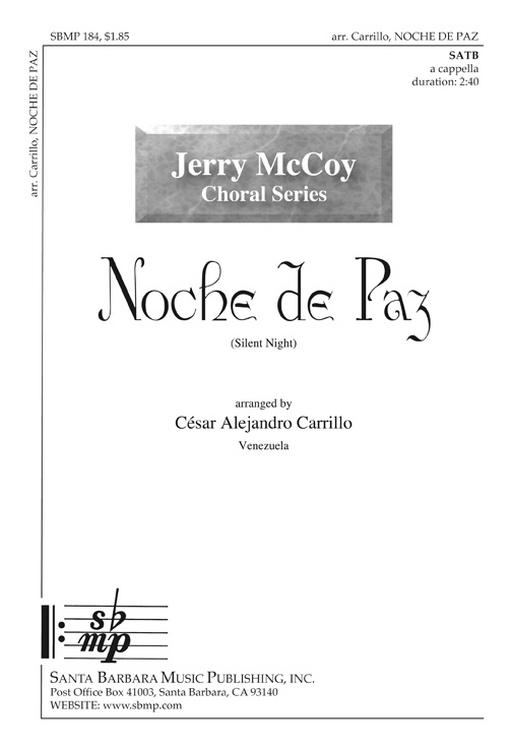 Noche de Paz : SATB : Cesar Alejandro Carrillo : Cesar Alejandro Carrillo : Sheet Music : SBMP184 : 964807001847