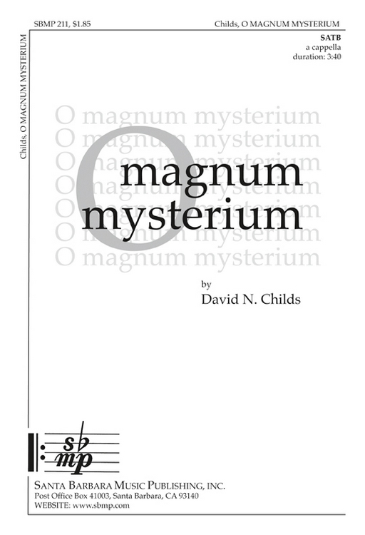 O magnum mysterium : SATB : David N Childs : David N Childs : Sheet Music : SBMP211 : 964807002110