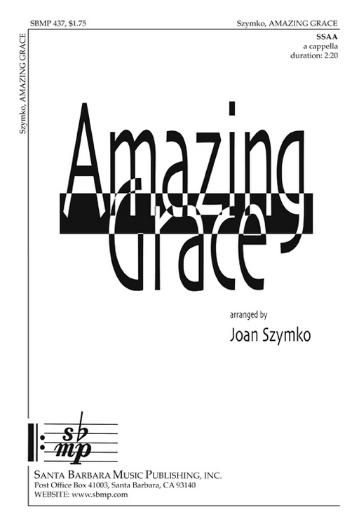 Amazing Grace : SSAA : Joan Szymko : John Newton : Sheet Music : SBMP437