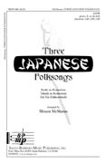 Three Japanese Folksongs : SATB : Misuzu McManus : Sheet Music : SBMP440 : 964807004404