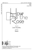 How Did the Rose : SATB : Joan Szymko : Sheet Music : SBMP548 : 964807005487