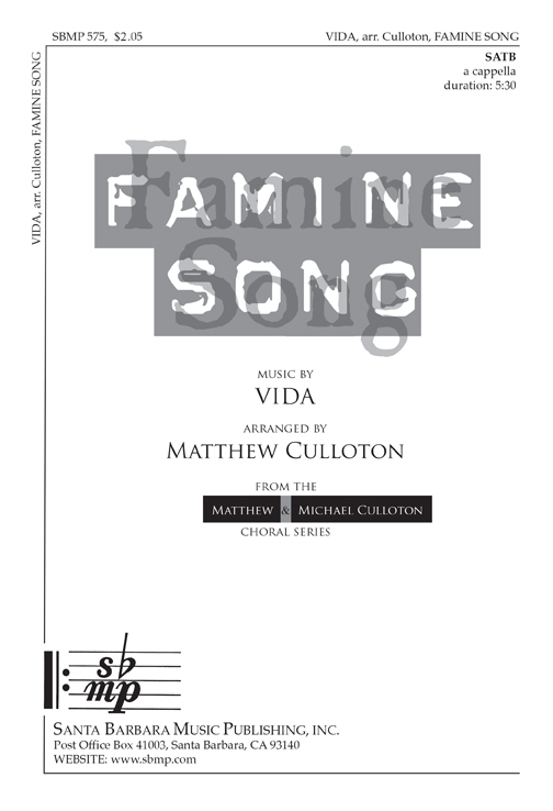 Famine Song : SATB : Matthew Culloton : Vida : Sheet Music : SBMP575
