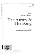 The Arrow and The Song : SATB : Joshua Shank : Sheet Music : SBMP605 : 964807006057