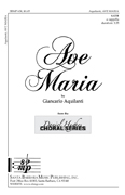 Ave Maria : SATB : Giancarlo Aquilanti : Giancarlo Aquilanti : Sheet Music : SBMP630 : 964807006309