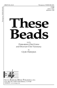 These Beads : TTBB : Clyde Thompson : Clyde Thompson : Sheet Music : SBMP656 : 964807006569
