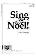 Sing We Now Noel! : SSA : Robert Pherigo : Robert Pherigo : Sheet Music : SBMP729 : 964807007290