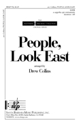 People, Look East : SATB : Drew Collins : Drew Collins : 1 CD : SBMP732 : 964807007320