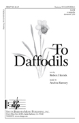 To Daffodils : SATB : Andrea Ramsey : Sheet Music : SBMP745 : 964807007450