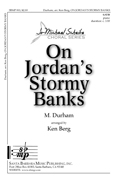 On Jordan's Stormy Banks : SATB : Ken Berg : Ken Berg : Sheet Music : SBMP811 : 964807008112