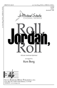 Roll, Jordan, Roll : SATB : Ken Berg : Ken Berg : Sheet Music : SBMP819 : 964807008198