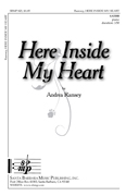 Here Inside My Heart : SATBB : Andrea Ramsey : Sheet Music : SBMP825 : 964807008259