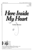 Here Inside My Heart : SATBB : Andrea Ramsey : Sheet Music : SBMP825 : 964807008259