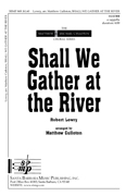 Shall We Gather at the River : SSATBB : Matthew Culloton : Sheet Music : SBMP849 : 964807008495