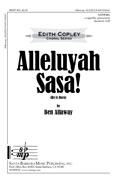 Alleluyah Sasa : SATB divisi : Ben Allaway : Ben Allaway : Sheet Music : SBMP881 : 964807008815