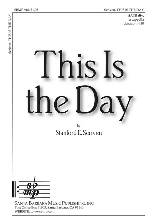 This Is the Day : SATB divisi : Stanford E. Scriven : Stanford E. Scriven : Songbook : SBMP916 : 964807009164