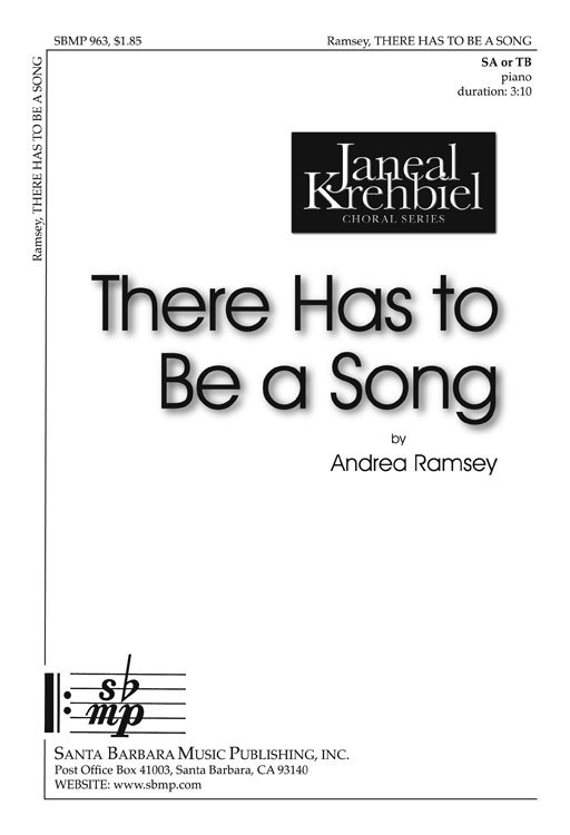 There Has to Be a Song : SA : Andrea Ramsey : Sheet Music : SBMP963 : 964807009638