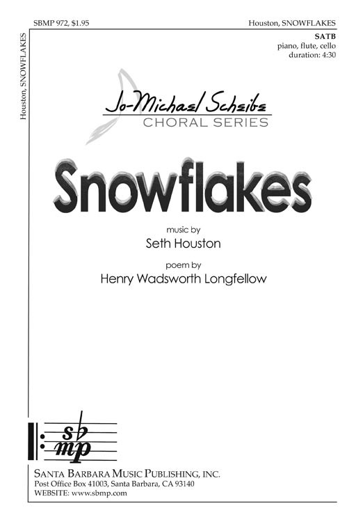 Snowflakes : SATB : Seth Houston : Seth Houston : Sheet Music : SBMP972 : 964807009720